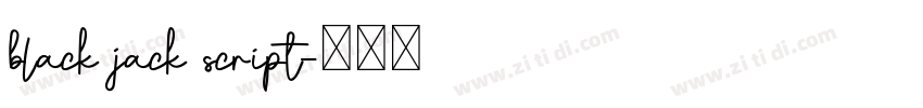 black jack script字体转换